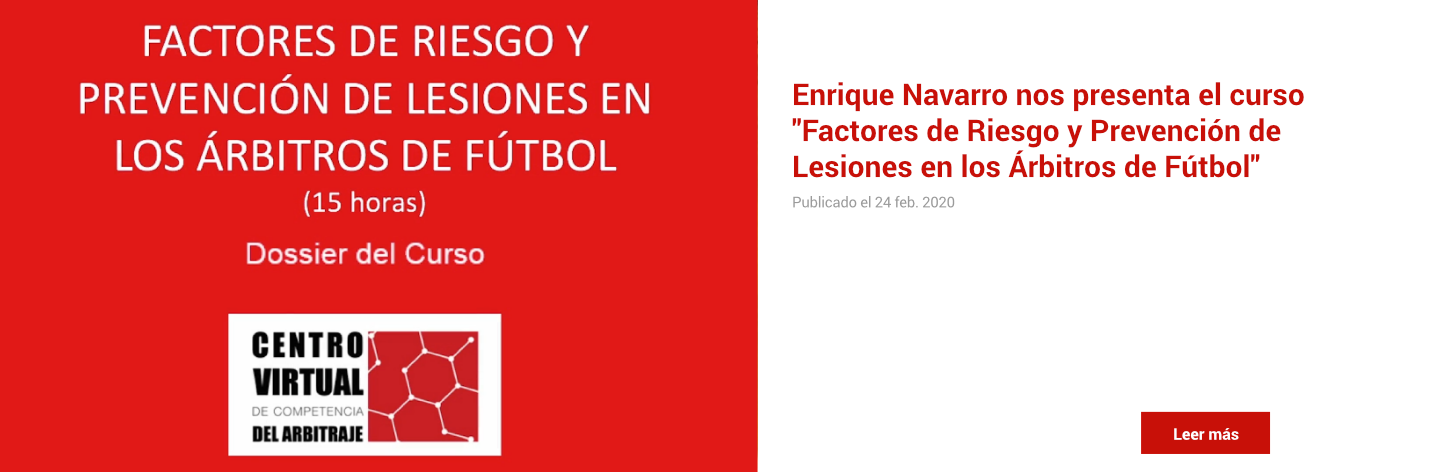 Enrique Navarro nos presenta el curso 'Factores de Riesgo y Prevención de Lesiones en los Árbitros de Fútbol'